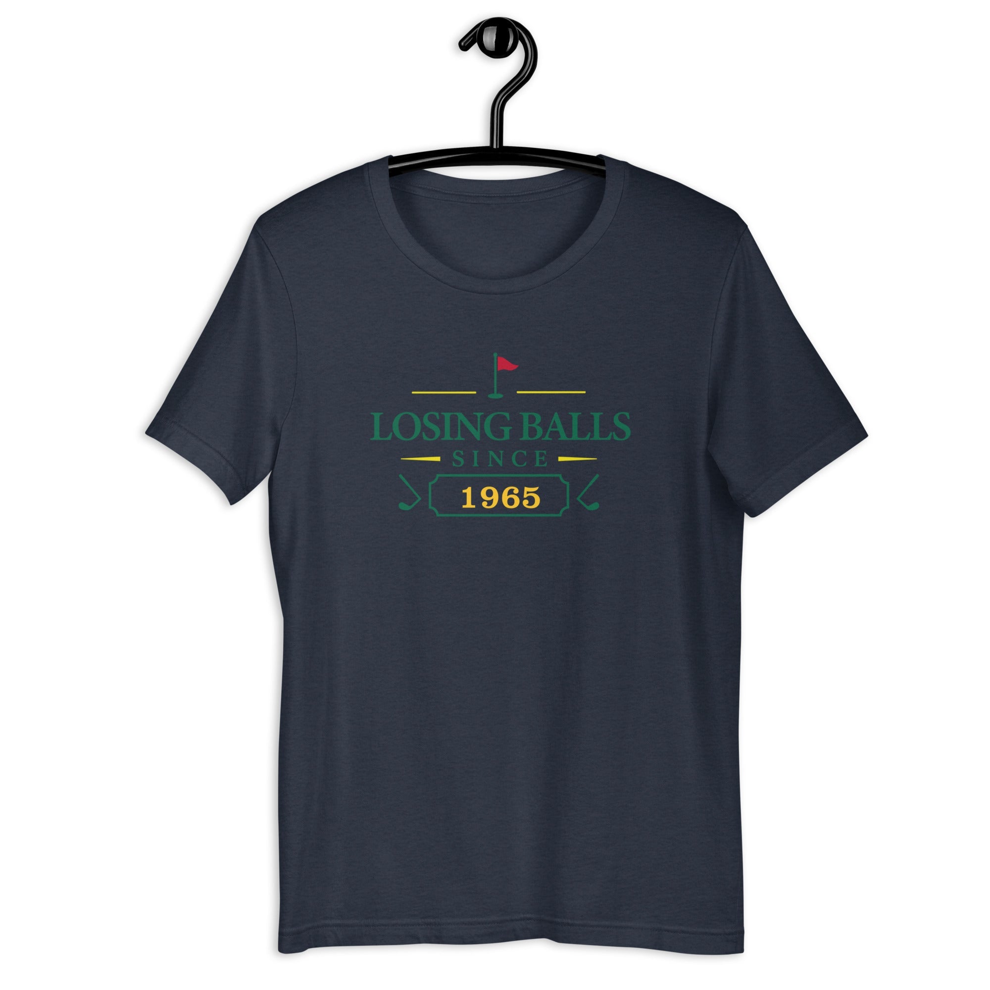 Losing Balls Since "Year" - Custom T-shirt